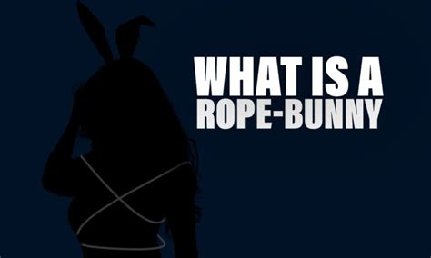 rope bunny: Meaning and related words